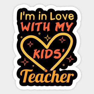 I'm in Love With My Kids' Teacher Sticker